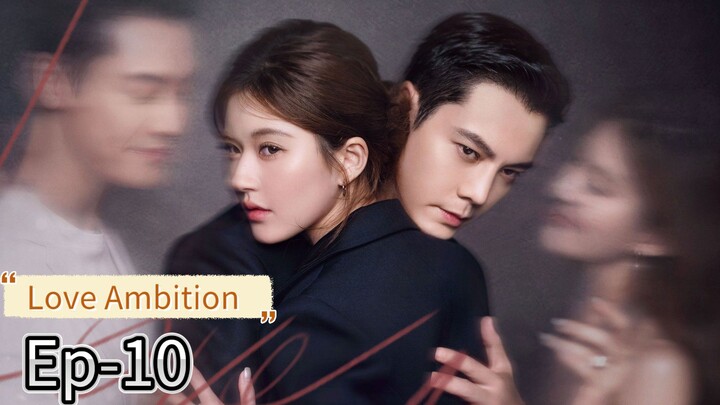 Love Ambition Ep-10