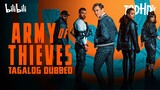 Army Of Thieves ┃ 2021 ┃ Tagalog Dubbed