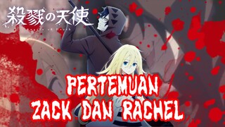 PERTEMUAN ZACK DAN RACHEL|FANDUB SATSURIKU NO TENSHI DUET WITH CHUYANOVA