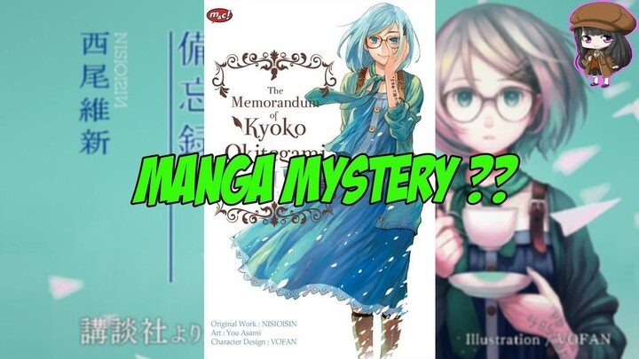 The Memorandum Of Kyoko Okitegami - Manga Misteri Harga 40 Ribu Worth it??