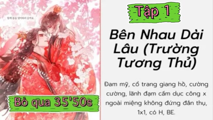 H Văn - Bên Nhau Dài Lâu (Tập 1) Bỏ qua 35'50s
