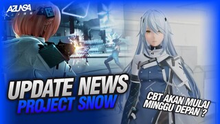 【Project Snow】BERITA TERBARU!! CBT BUKA MINGGU DEPAN?