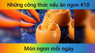 Những công thức nấu ăn ngon p10