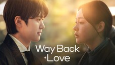 Way Back Love ep 11 (Tagaog Dubb)