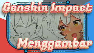 [Genshin Impact] Menggambar