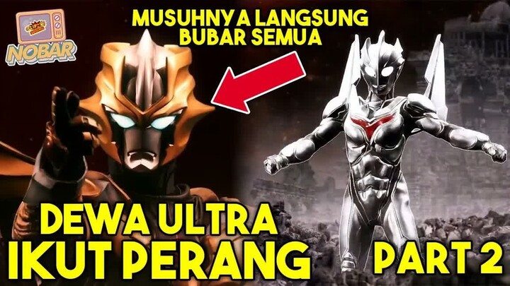 DEWA ULTRA TERKUAT IKUT PERANG !!! - Alur Cerita Ultra Galaxy Fight The Destined Crossroad PART 2