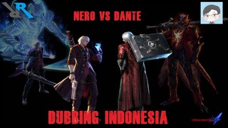 Devil May Cry 4 Nero Vs Dante FanDub Bahasa indonesia Collab With Vradnyanaz