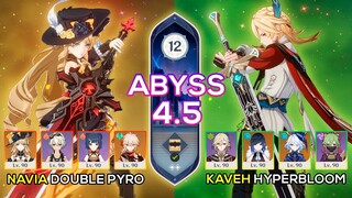 C0 Kaveh Hyperbloom & C0 Navia Double Pyro | Spiral Abyss 4.5 | Genshin Impact