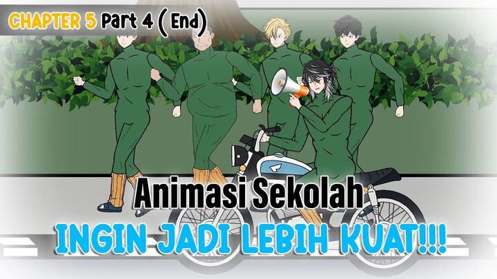 INGIN MENJADI LEBIH KUAT PART 4 (END) - Animasi Sekolah