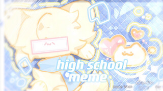 【自设/cc初尝试!/meme/30fps】｛high school meme｝