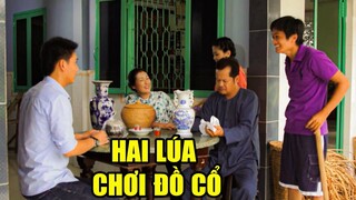 PHIM TẾT VIỆT NAM HAY 2023 | HAI LÚA CHƠI ĐỒ CỔ | PHIM TẾT TÂM LÝ TÌNH CẢM VIỆT NAM CƯỜI TỚI SÁNG