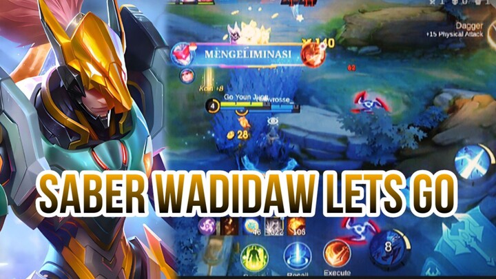 SABER WADIDAW LETS GO