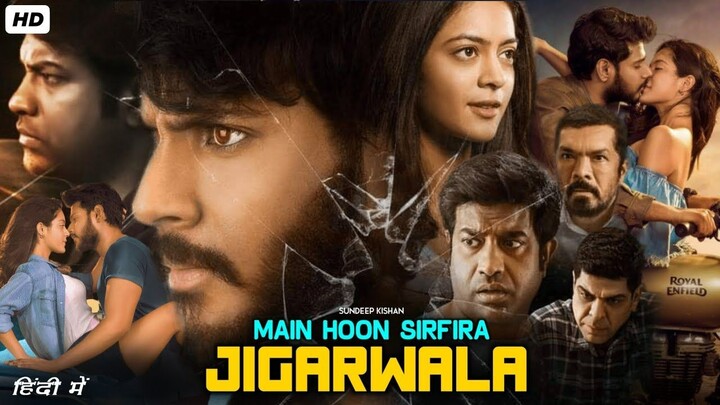 Main Hoon Sarfira Jigrawala  - Sundeep Kishan & Anya Singh Action