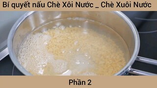 Bí quyết nấu Chè Xôi Nước _ Chè Xuôi Nước #2