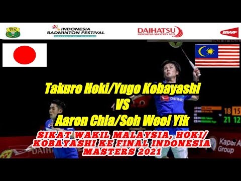 Takuro Hoki/Yugo Kobayashi VS Aaron Chia/Soh Wooi Yik | Semi Final Indonesia Masters 2021