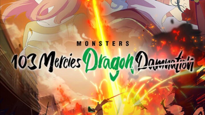 Monsters: 103 Mercies Dragon Damnation