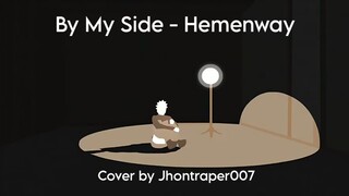 [ By My Side - Hemenway ] Cover by Jhontraper007 | Naruto Shippuden Ending