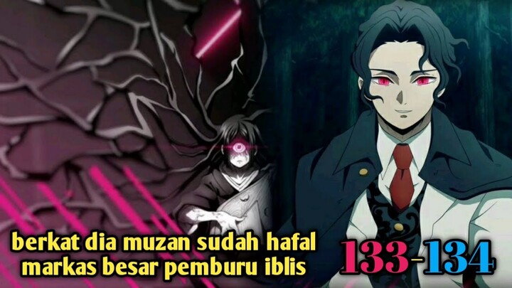 Muzan hafal lokasi markas besar pemburu iblis (133-134)