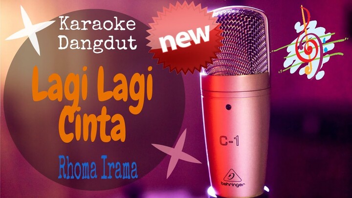 Karaoke Lagi-Lagi Cinta New - Rhoma Irama (Karaoke Dangdut Lirik Tanpa Vocal)