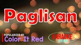Paglisan - Color It Red | Karaoke Version 🎼