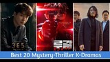 Best 20 Mystery Thriller Korean Dramas Of All the Time