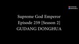 Supreme God Emperor Episode 259 [Season 2] Subtitle Indonesia