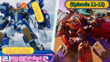 Metal Cardbot S Mini Series (Episode 11-12) Special Shorts