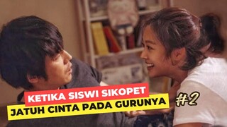 PART 2 SISWI PS1K0P4T INI TEROBSESI DENGAN GURU OLAHRAGA DI SEKOLAHNYA‼️