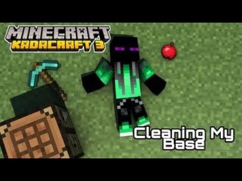 KadaCraft Season 3 | Episode 9 : Cleaning My Base (Part 1)