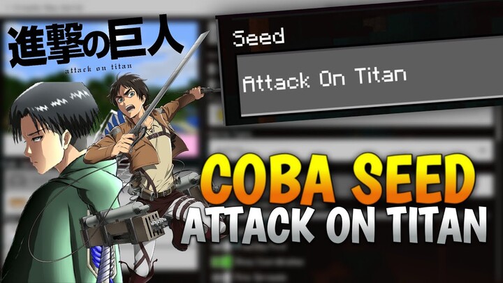 MENCOBA SEED "Attack On Titan" DI MCPE !!! APA YANG ADA DI DALAMNYA...