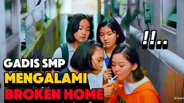 KETIKA SEORANG GADIS SMP MENGALAMI KEHIDUPAN YANG RUMIT DALAM KELUARGA NYA - alur cerita film