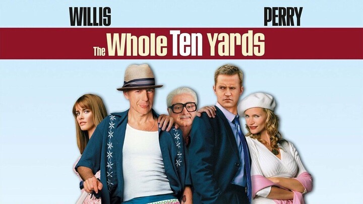Watch The Whole Ten Yards Full Movie 2004 HD