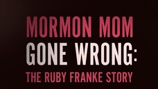 Mormon Mom Gone Wrong: The Ruby Franke Story – SUBTITLE INDONESIA (2024)