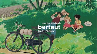 Nadin Amizah - Bertaut (Lo-Fi Remix)