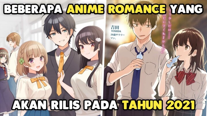 Beberapa Anime Romance Yang Akan Rilis Pada Tahun 2021