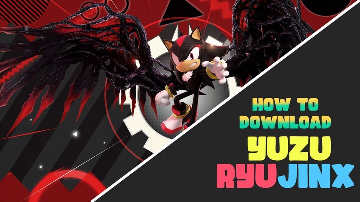 How to download and play Sonic X Shadow Generations on PC (XCI) YUZU-RYUJINX Guide