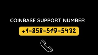 Coinbase Phone ☘️ number +1.⤽858⌮#519≭!5432 Coinbase NUMBER