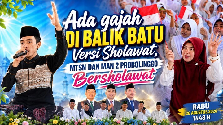 ADA GAJAH DI BALIK BATU VERSI SHOLAWAT