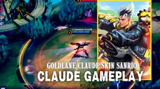 Day 1 belajar Claude pakek skin Sanrio trial 7 hari 🤣 - MLBB Gameplay