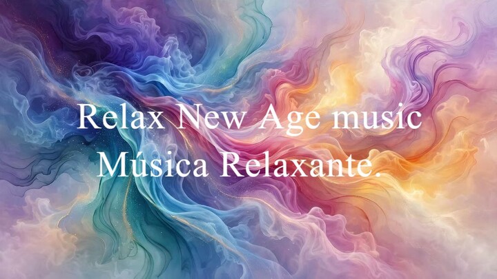 Relax New Age music - Música Relaxante.