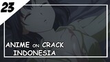 Satu Kasur Sama Istri Idaman [ Anime On Crack Indonesia ] 23
