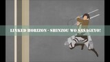 Linked Horizon Shinzou wo Sasageyo Shingeki no Kyojin S2 OP Lyric