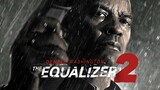 The Equalizer 2 [Pensiunan yang punya hobi membantu orang] sub indo