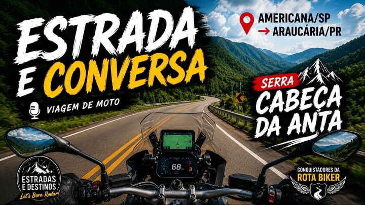 🏍️ Saindo de Americana/SP rumo a Araucária/PR, passando pela Serra Cabeça da Anta!
