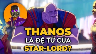 WHAT IF...? TẬP 2: GIẢI THÍCH & 28 CHI TIẾT có thể bạn bỏ qua