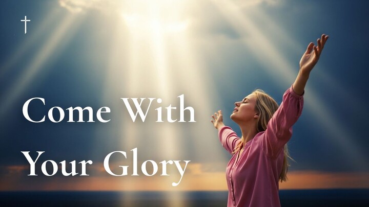 Come With Your Glory ✨🔥 | Fill This Place, Lord