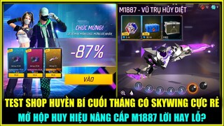 (Free Fire) Test Shop Huyền Bí Cuối Tháng Có Skywing Vũ Trụ Cực Rẻ, Mở Hộp Nâng Cấp M1887 Lời Hay Lỗ