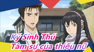 [Ký Sinh Thú/Hồi Kana] Tâm sự của thiếu nữ, những mơ mộng và tình cảm không nói ra được