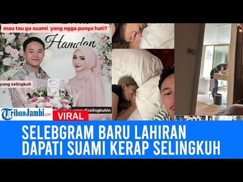 Nasib Pilu Selebgram Jakarta Ini, Baru Lahiran Dapati Fakta Suami Kerap Selingkuh Hingga Open BO