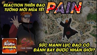 Huyền Thoại Nhẫn Giả - REACTION THIÊN ĐẠO PAIN, TƯỚNG MỚI SẼ CHO NHẪN GIỚI BIẾT THẾ NÀO LÀ ĐAU KHỔ